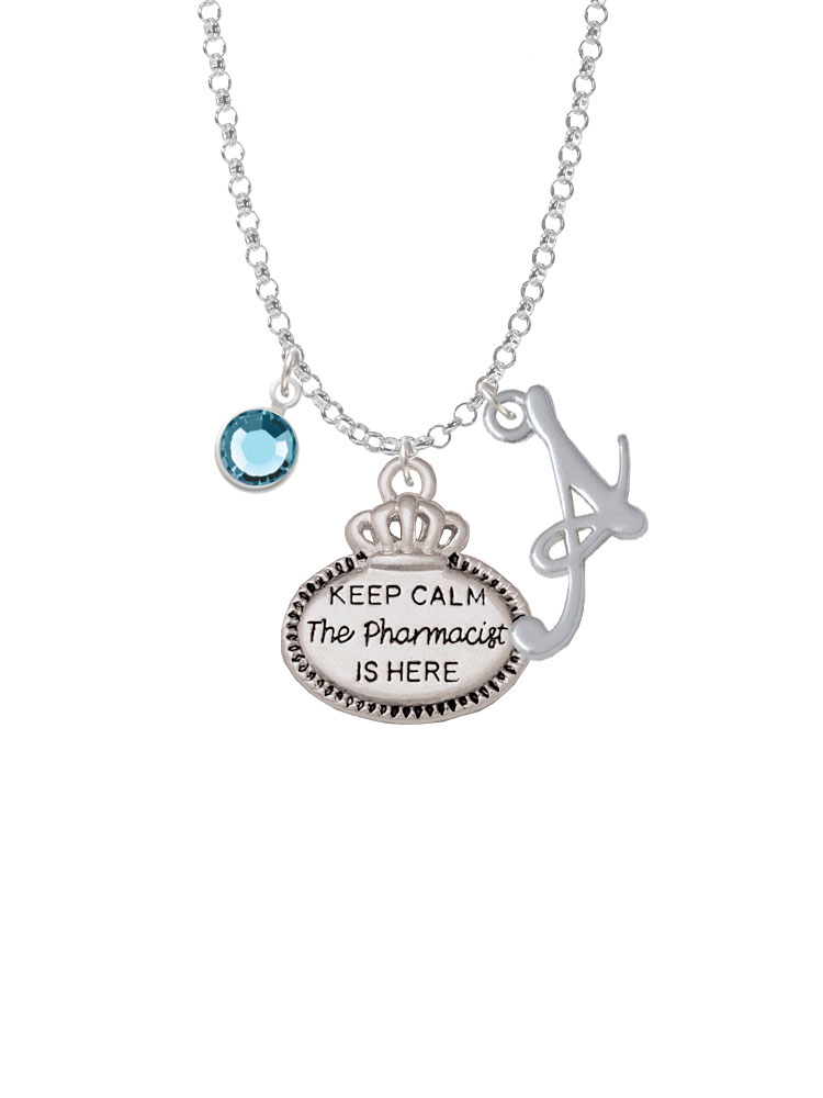 Keep Calm The Pharmacist Is Here Charm Necklace With Gelato Initial And Crystal Drop Nc-channel-c5933-smgelato-f2301