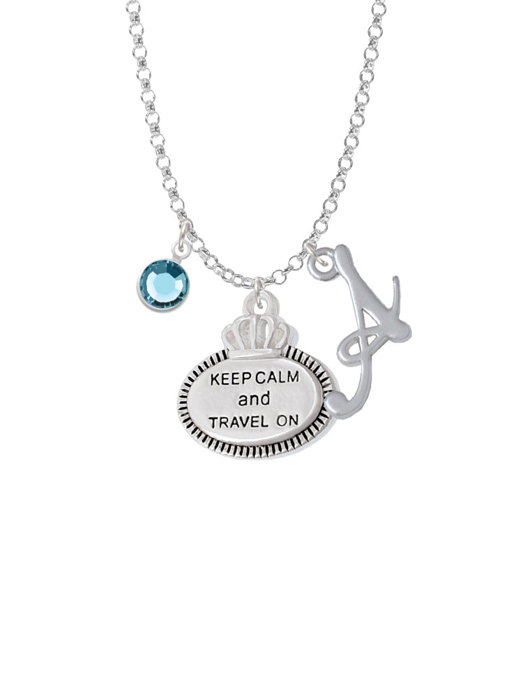 Keep Calm And Travel On Charm Necklace With Gelato Initial And Crystal Drop Nc-channel-c5995-smgelato-f2301